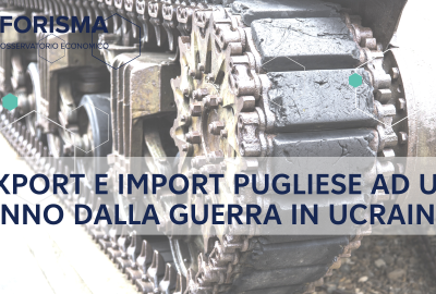 Export e import pugliese ad un anno dalla guerra in Ucraina
