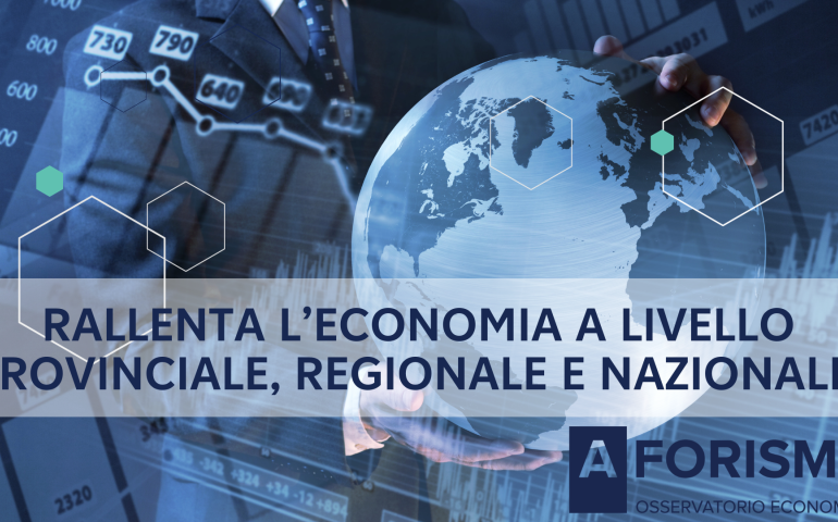 Rallenta líeconomia a livello provinciale, regionale e nazionale