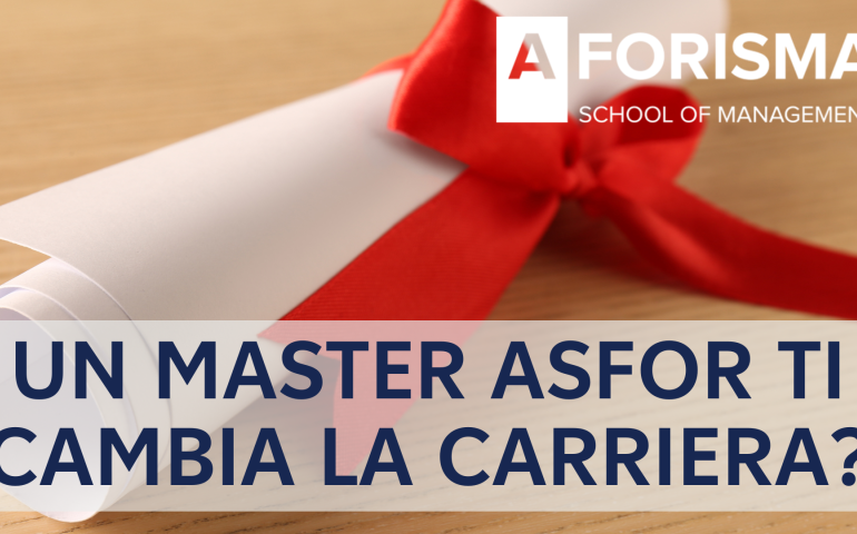 Un Master accreditato Asfor cambia la vita professionale?